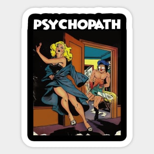 PSYCHOPATH Sticker